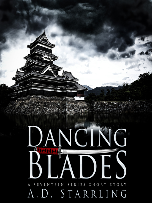 Title details for Dancing Blades by AD Starrling - Available